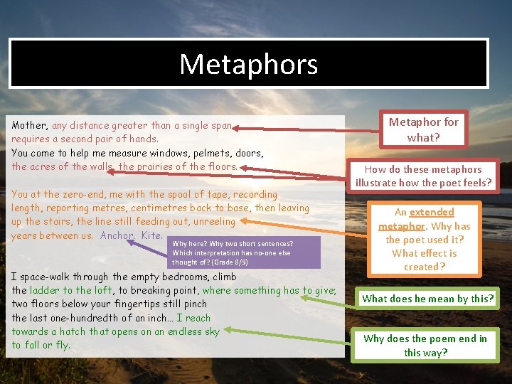 Metaphors Mother, any distance greater than a single span requires a second pair of