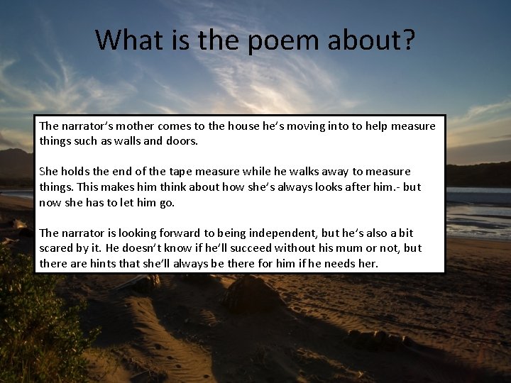 What is the poem about? The narrator’s mother comes to the house he’s moving