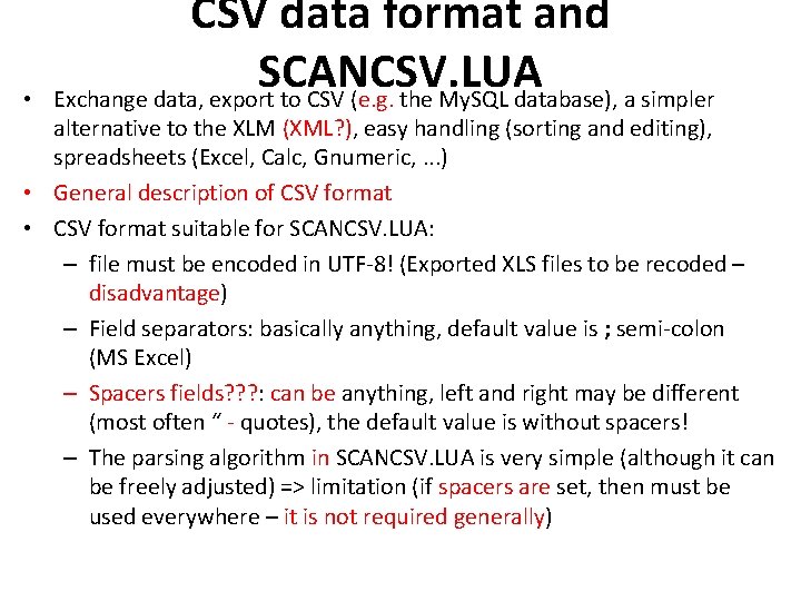  • CSV data format and SCANCSV. LUA Exchange data, export to CSV (e.