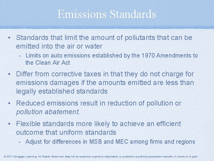 Emissions Standards • Standards that limit the amount of pollutants that can be emitted