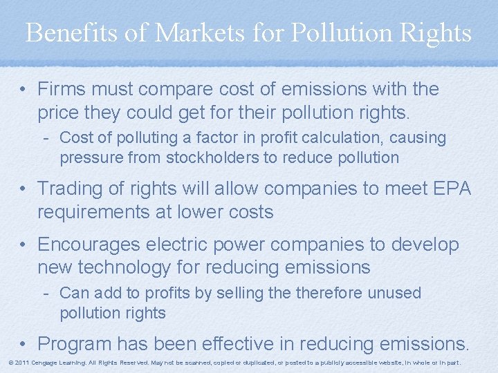 Benefits of Markets for Pollution Rights • Firms must compare cost of emissions with