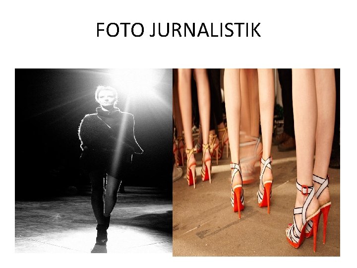 FOTO JURNALISTIK 