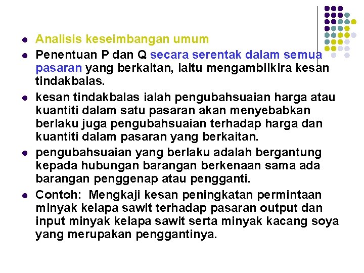 l l l Analisis keseimbangan umum Penentuan P dan Q secara serentak dalam semua