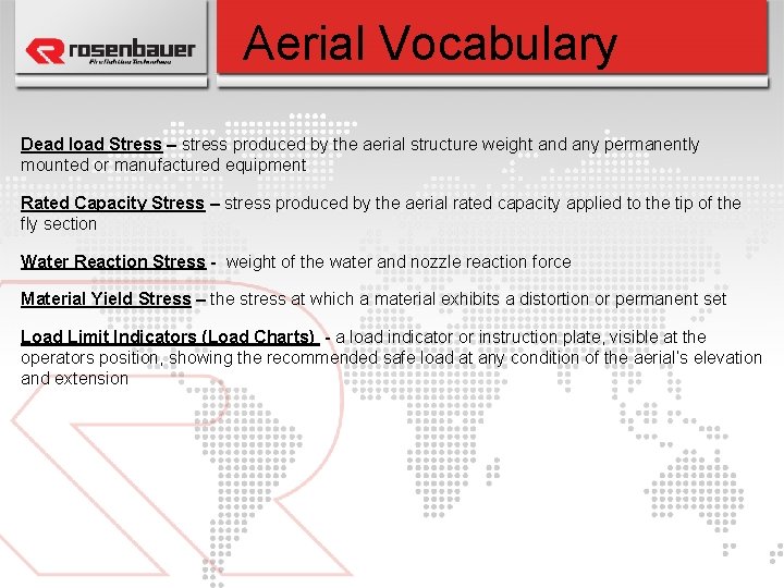 Aerial Vocabulary Dead load Stress – stress produced by the aerial structure weight and