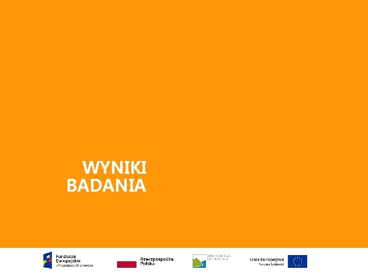 WYNIKI BADANIA 