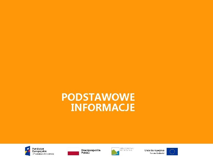 PODSTAWOWE INFORMACJE 