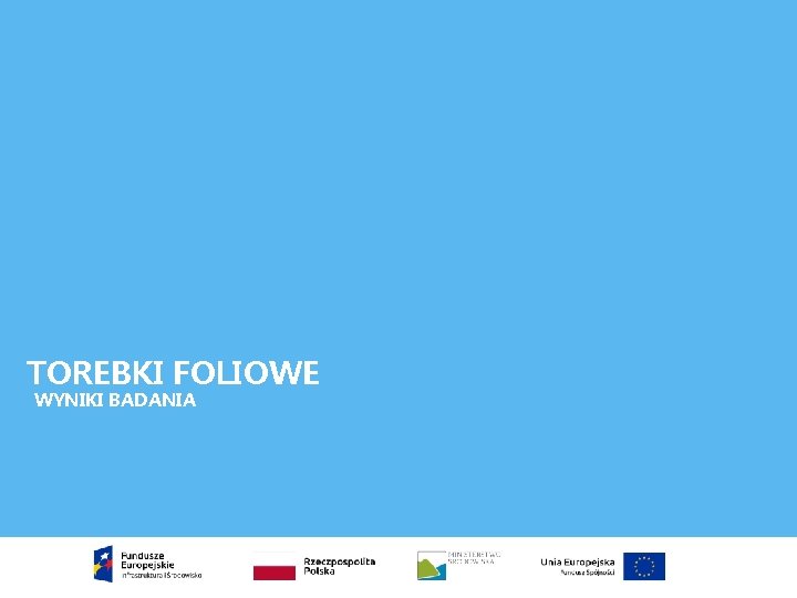 TOREBKI FOLIOWE WYNIKI BADANIA 