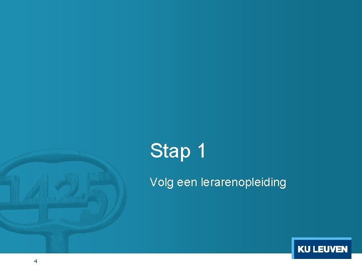 Stap 1 Volg een lerarenopleiding 4 