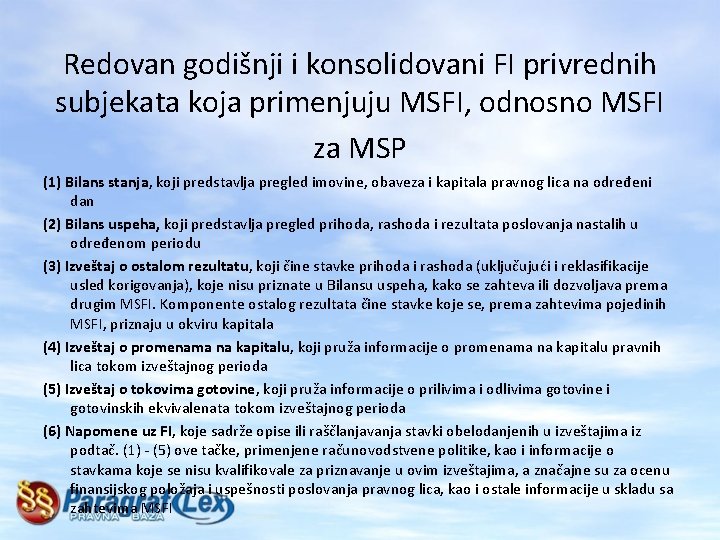 Redovan godišnji i konsolidovani FI privrednih subjekata koja primenjuju MSFI, odnosno MSFI za MSP