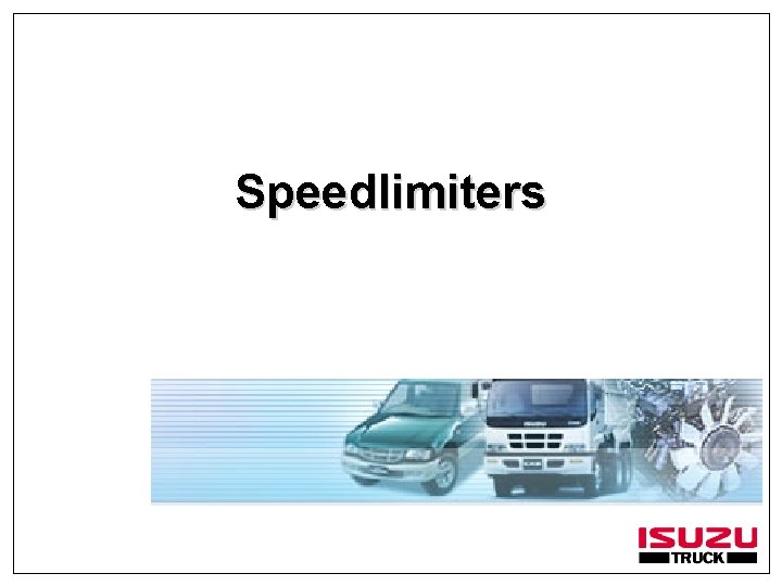 Speedlimiters 