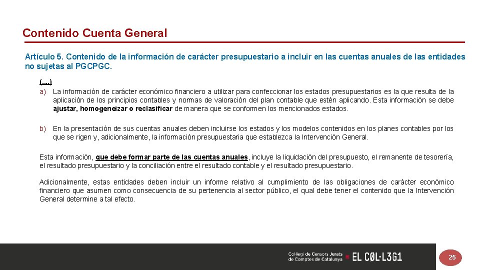 Contenido Cuenta General Artículo 5. Contenido de la información de carácter presupuestario a incluir