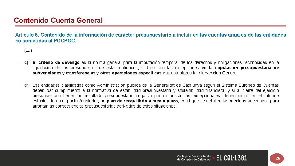 Contenido Cuenta General Artículo 5. Contenido de la información de carácter presupuestario a incluir