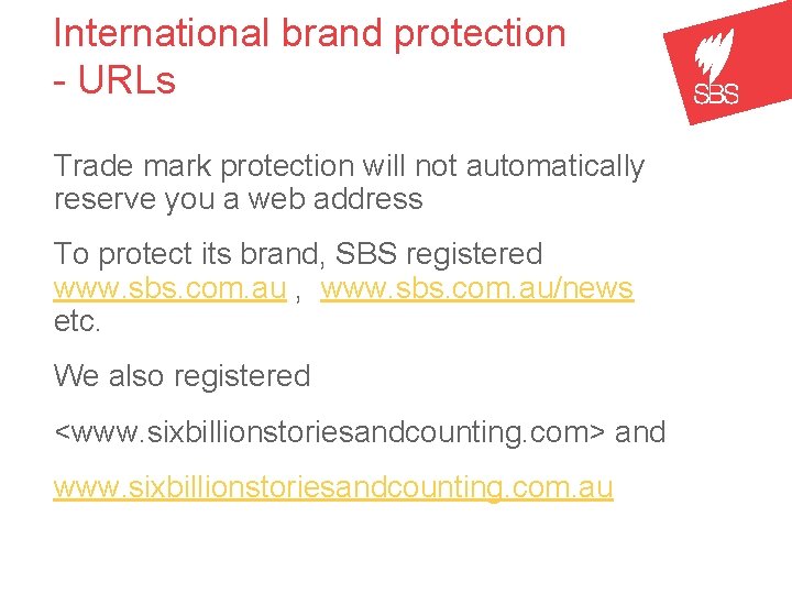 International brand protection - URLs Trade mark protection will not automatically reserve you a