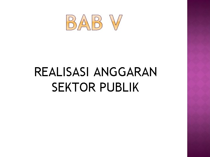 REALISASI ANGGARAN SEKTOR PUBLIK 