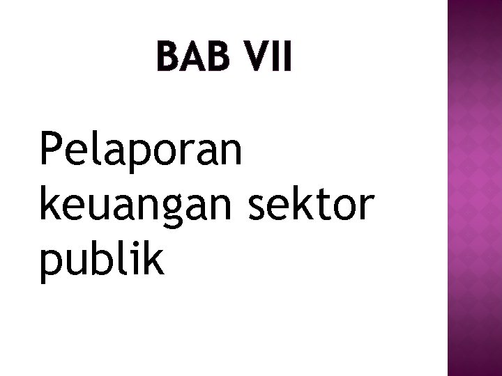 BAB VII Pelaporan keuangan sektor publik 