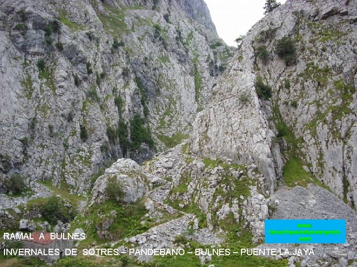 RAMAL A BULNES www. laboutiquedelpowerpoint. com INVERNALES DE SOTRES – PANDEBANO – BULNES –