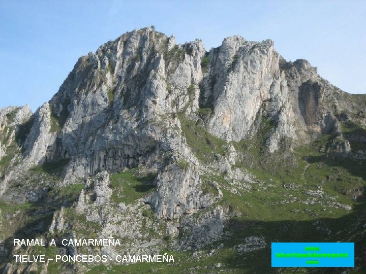 RAMAL A CAMARMEÑA TIELVE – PONCEBOS - CAMARMEÑA www. laboutiquedelpowerpoint. com 