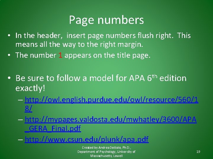 Page numbers • In the header, insert page numbers flush right. This means all Page numbers • In the header, insert page numbers flush right. This means all