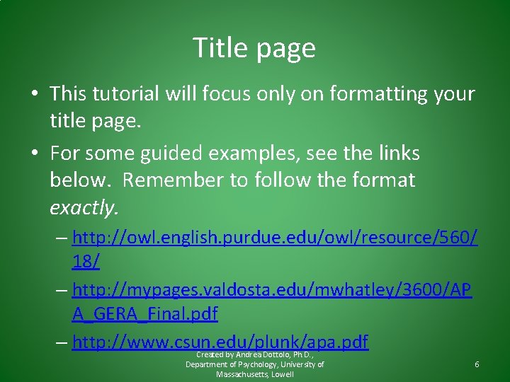 Title page • This tutorial will focus only on formatting your title page. • Title page • This tutorial will focus only on formatting your title page. •