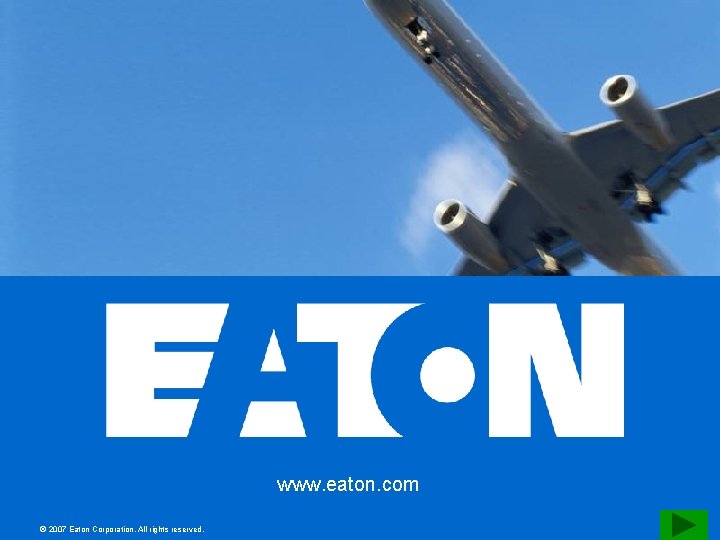 www. eaton. com © 2007 Eaton Corporation. All rights reserved. 