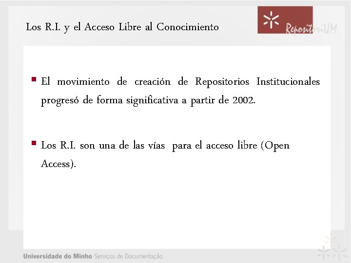 Los R. I. y el Acceso Libre al Conocimiento § El movimiento de creación