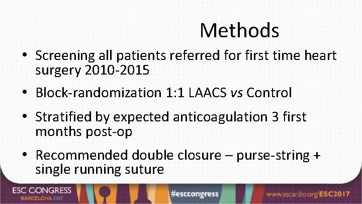Methods • Screening all patients referred for first time heart surgery 2010 -2015 •