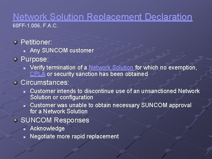 Network Solution Replacement Declaration 60 FF-1. 006, F. A. C. Petitioner: n Any SUNCOM