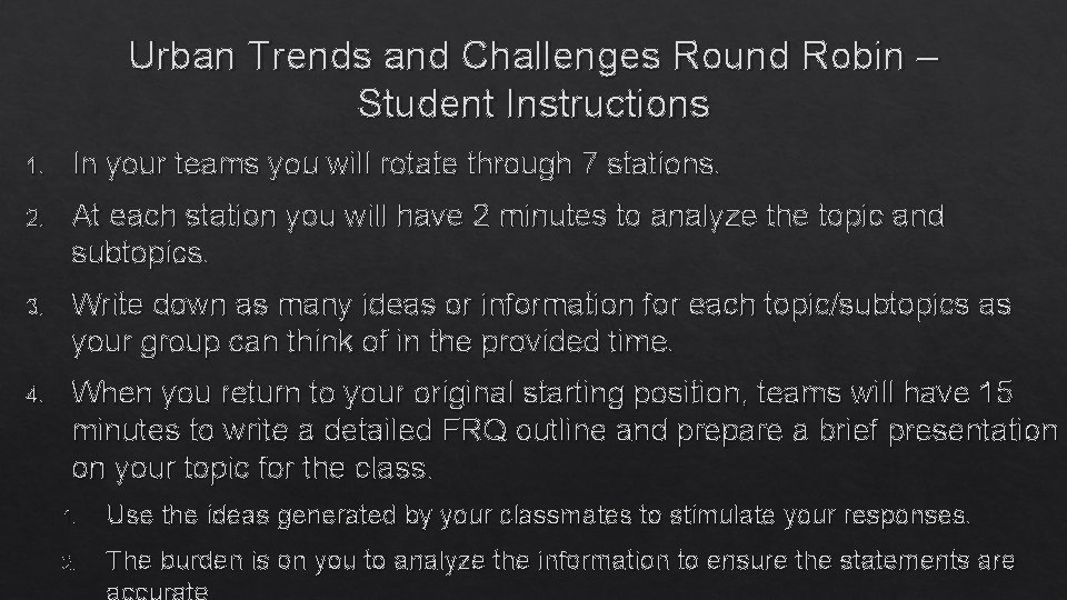 Urban Trends and Challenges Round Robin – Student Instructions 1. In your teams you