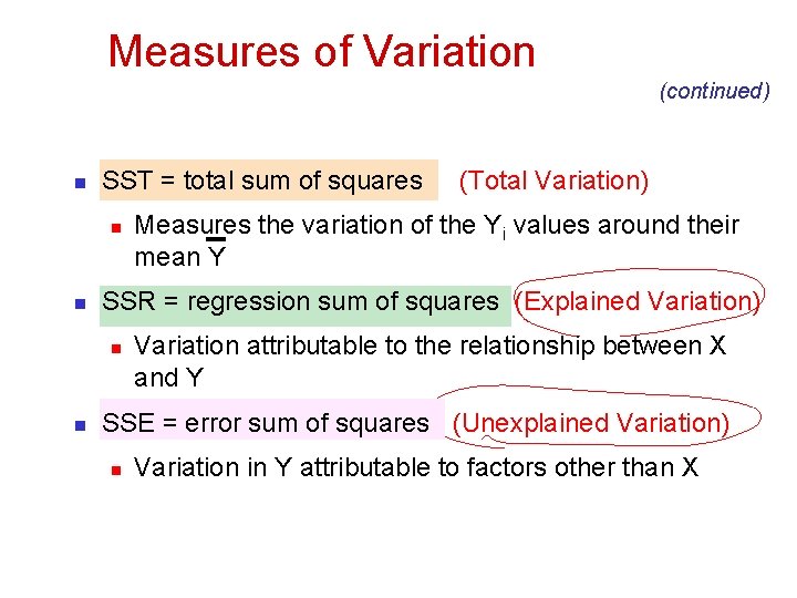 Measures of Variation (continued) n SST = total sum of squares n n Measures