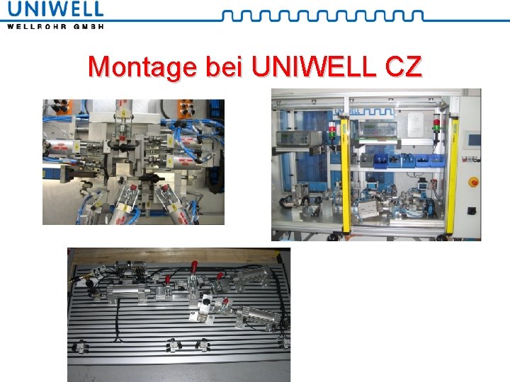 Montage bei UNIWELL CZ 