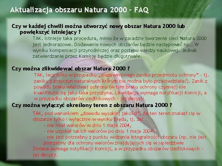 Aktualizacja obszaru Natura 2000 - FAQ Czy w każdej chwili można utworzyć nowy obszar