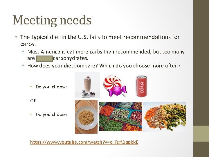 Meeting needs • The typical diet in the U. S. fails to meet recommendations