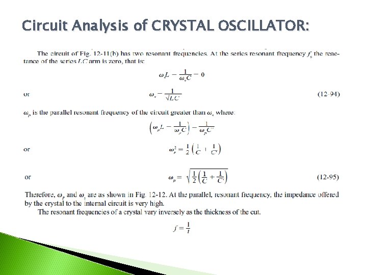 Circuit Analysis of CRYSTAL OSCILLATOR: 