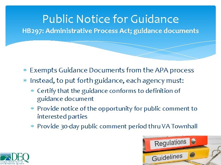 Public Notice for Guidance HB 297: Administrative Process Act; guidance documents Exempts Guidance Documents