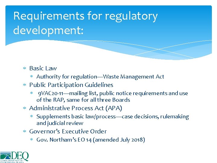 Requirements for regulatory development: Basic Law Authority for regulation—Waste Management Act Public Participation Guidelines