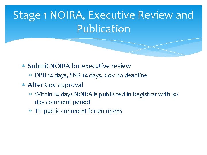 Stage 1 NOIRA, Executive Review and Publication Submit NOIRA for executive review DPB 14