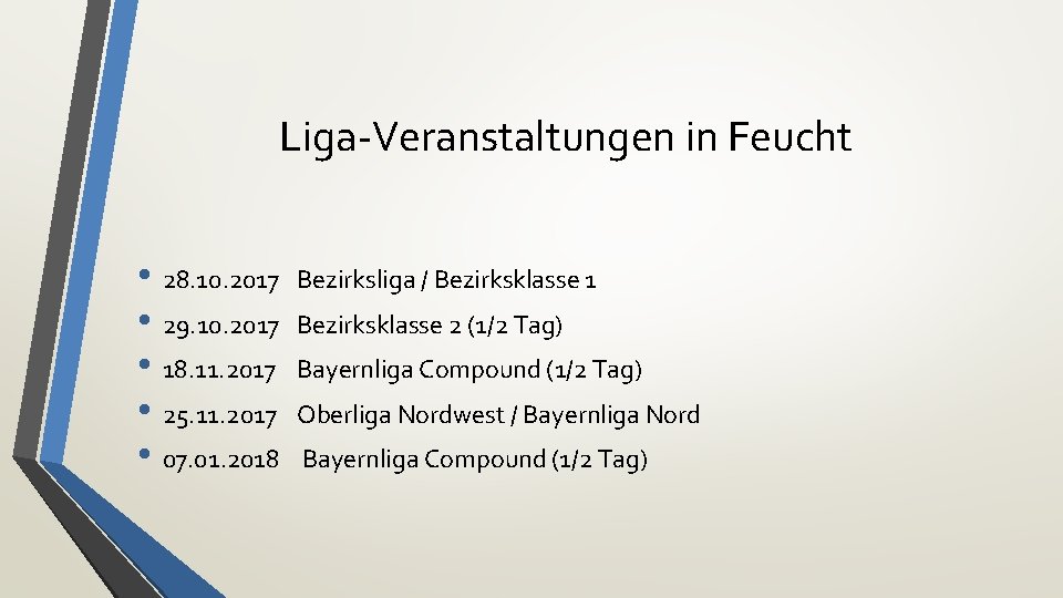 Liga-Veranstaltungen in Feucht • 28. 10. 2017 • 29. 10. 2017 • 18. 11.