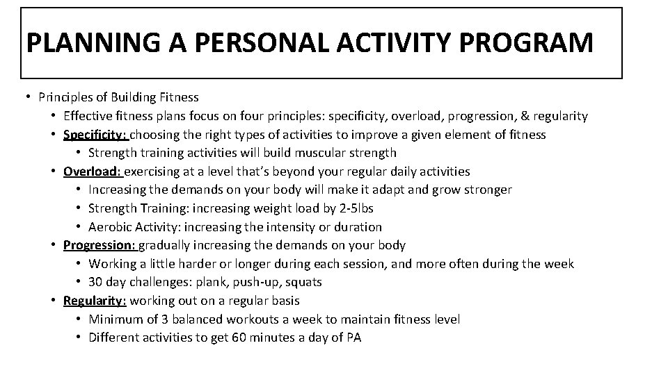 PLANNING A PERSONAL ACTIVITY PROGRAM • Principles of Building Fitness • Effective fitness plans