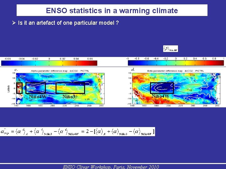 ENSO statistics in a warming climate Is it an artefact of one particular model