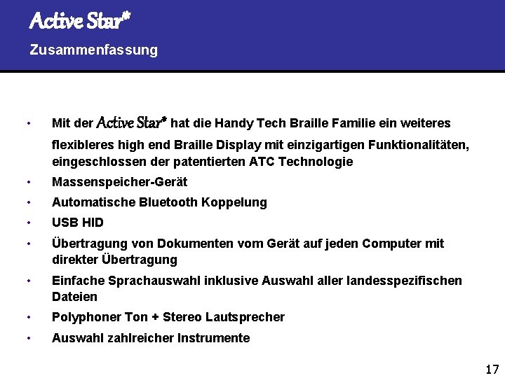 Active Star* Zusammenfassung • Mit der Active Star* hat die Handy Tech Braille Familie
