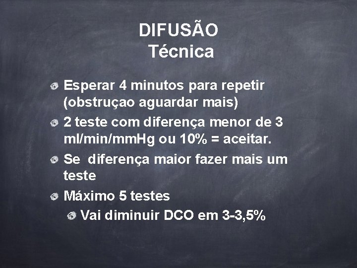 DIFUSÃO Técnica Esperar 4 minutos para repetir (obstruçao aguardar mais) 2 teste com diferença