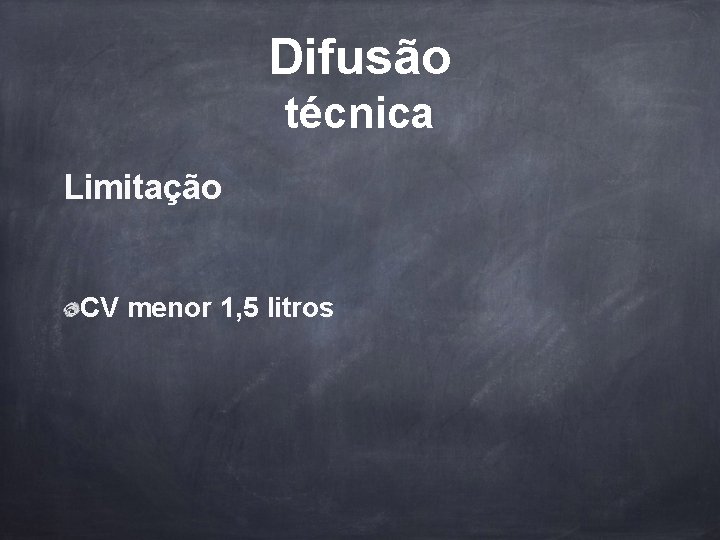 Difusão técnica Limitação CV menor 1, 5 litros 