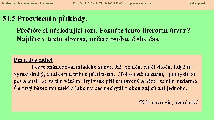 Elektronická učebnice - I. stupeň Základní škola Děčín VI, Na Stráni 879/2 – příspěvková