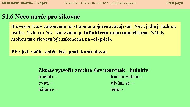 Elektronická učebnice - I. stupeň Základní škola Děčín VI, Na Stráni 879/2 – příspěvková