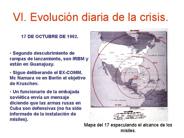 VI. Evolución diaria de la crisis. 17 DE OCTUBRE DE 1962. • Segundo descubrimiento