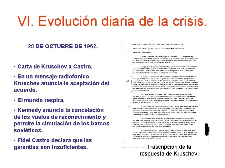 VI. Evolución diaria de la crisis. 28 DE OCTUBRE DE 1962. • Carta de