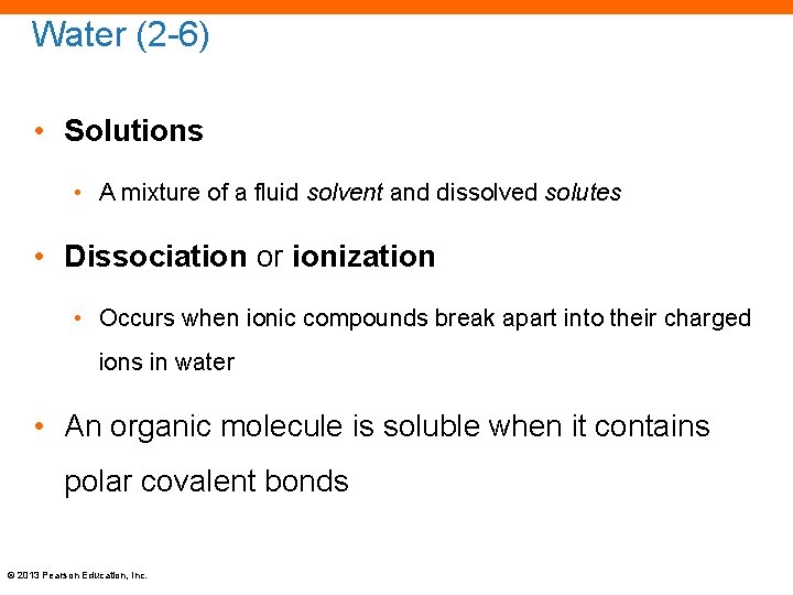 Water (2 -6) • Solutions • A mixture of a fluid solvent and dissolved