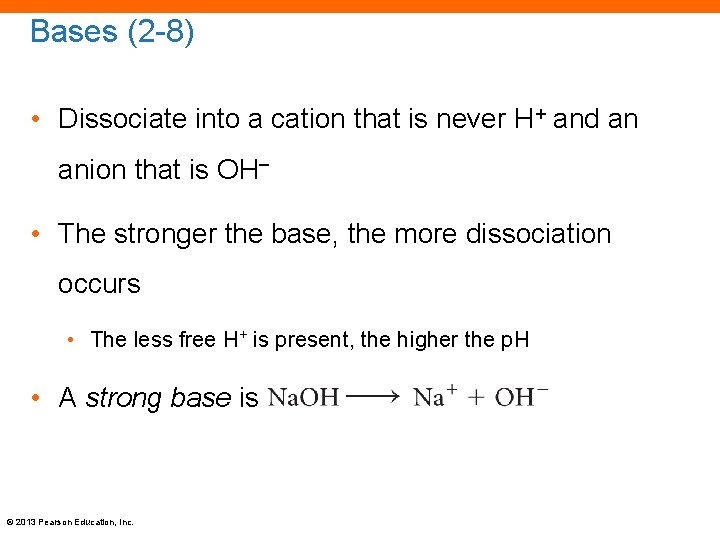 Bases (2 -8) • Dissociate into a cation that is never H+ and an