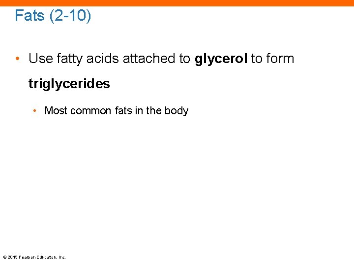 Fats (2 -10) • Use fatty acids attached to glycerol to form triglycerides •