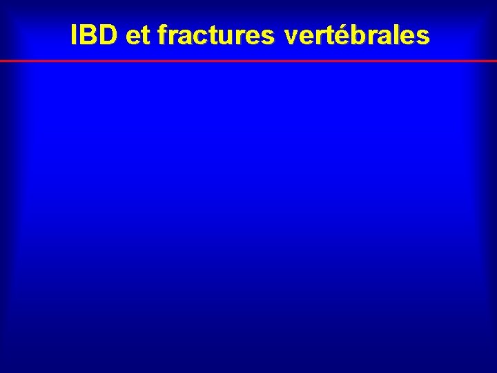 IBD et fractures vertébrales 